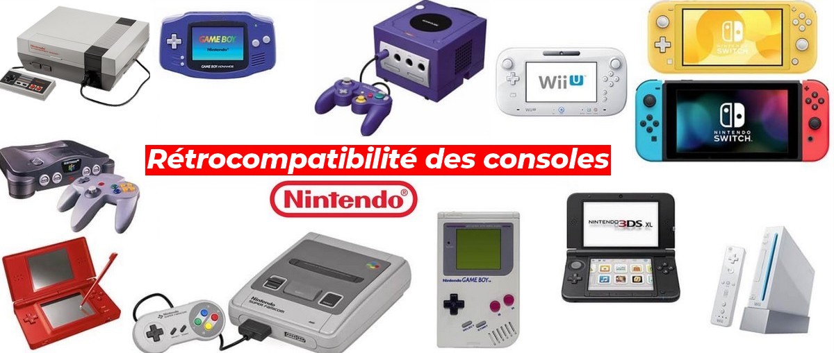 Le guide sur la rétrocompatibilité des consoles Nintendo