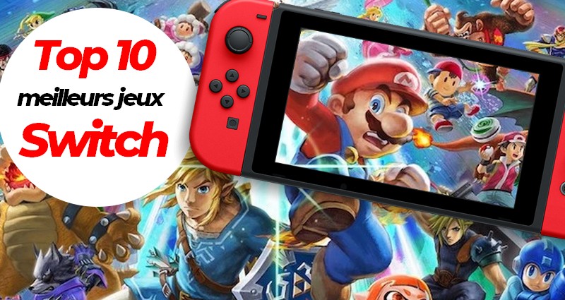 Le Top 10 des jeux Nintendo Switch
